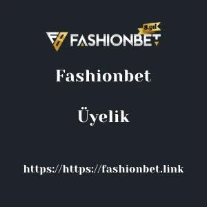 Fashionbet Üyelik